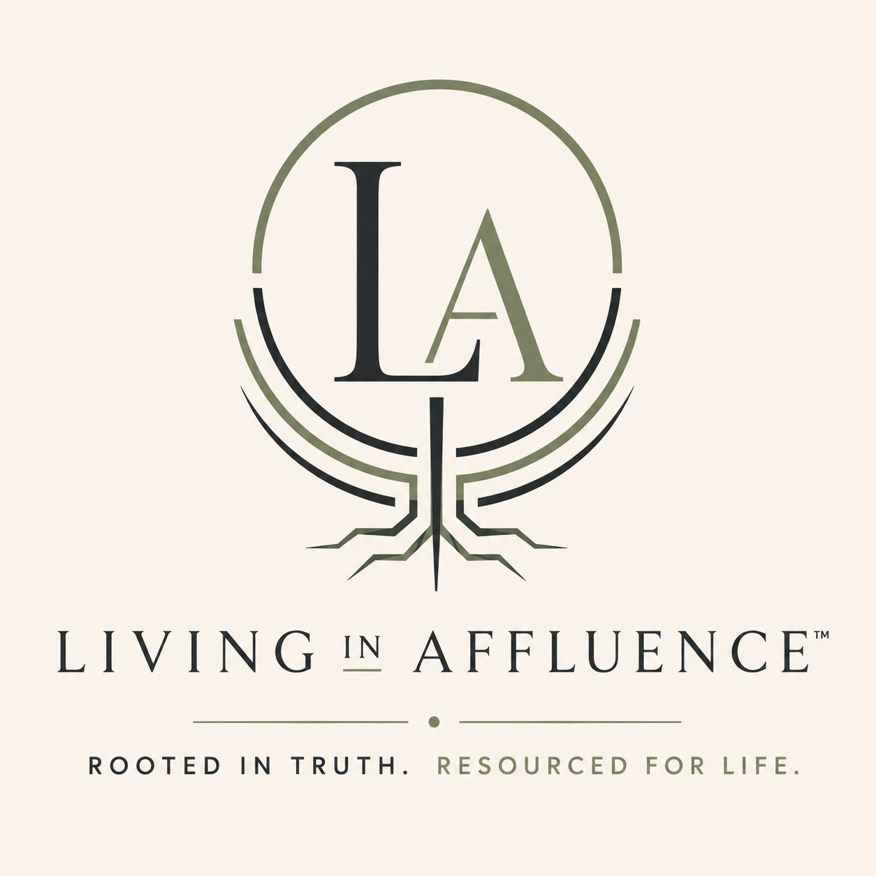 Living in Affluence™. Rooted in Truth. Resourced for Life.